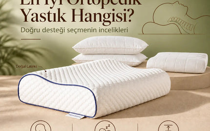En İyi Ortopedik Yastık Hangisi?